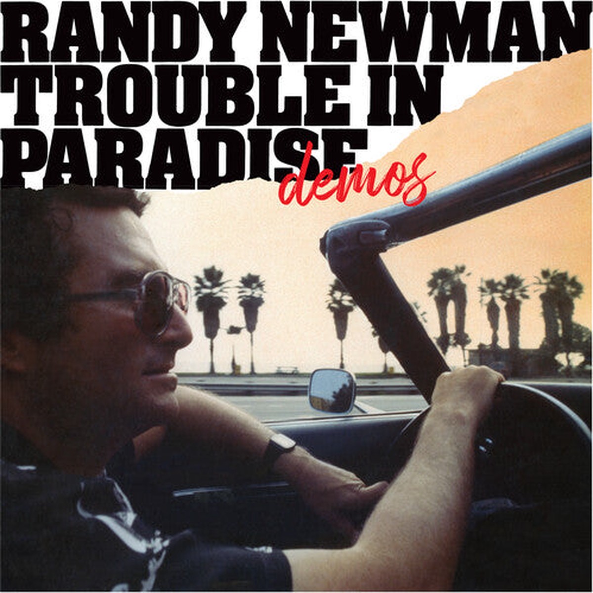 Randy Newman - Trouble In Paradise Demos