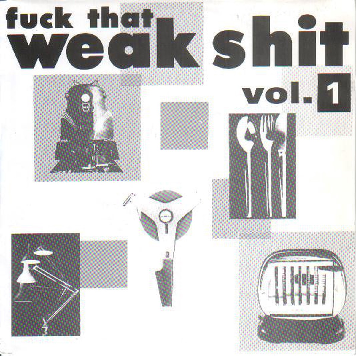 Various - Fuck That Weak Shit Vol 1 (7) - USED