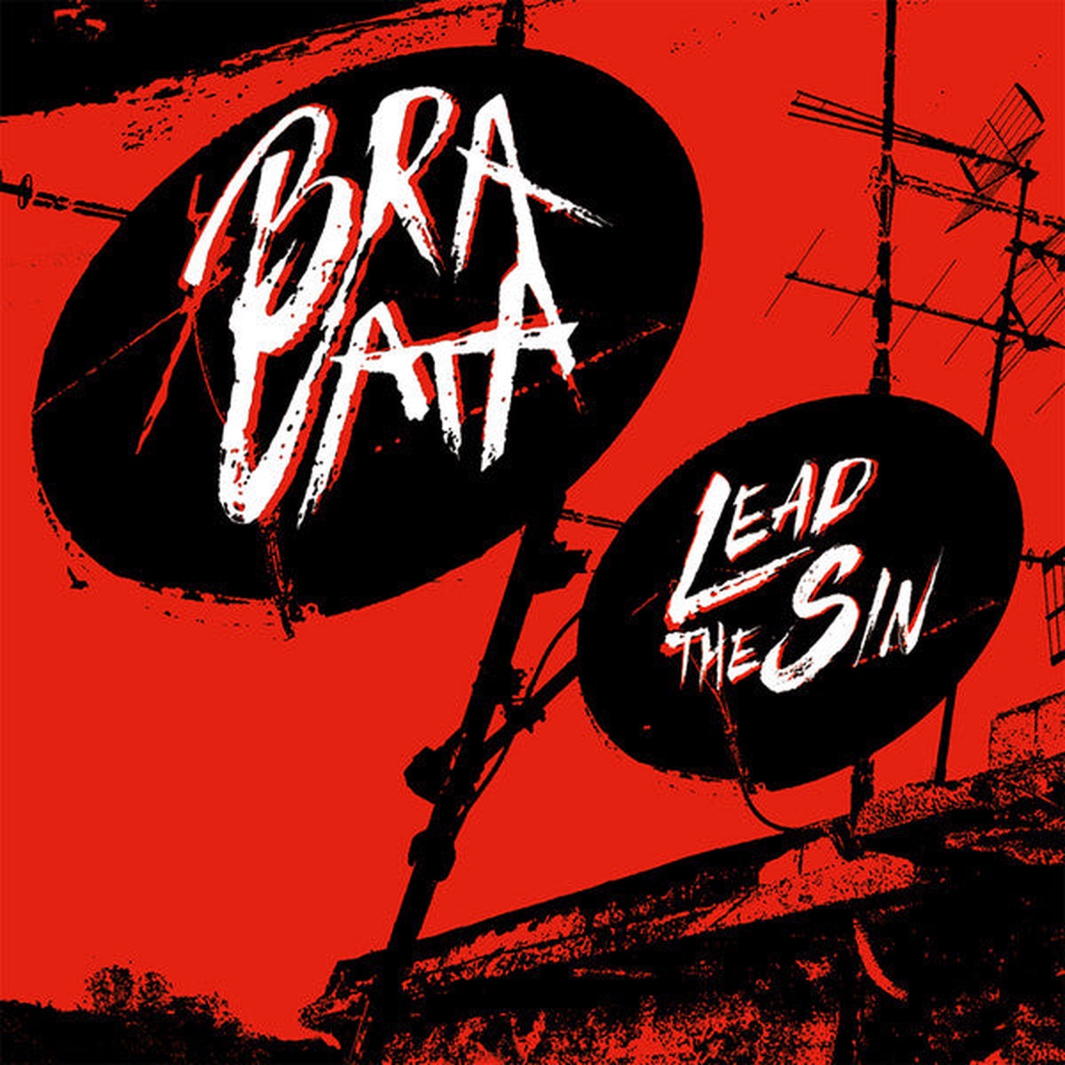 Bravata - Lead The Sin (7 Single) - NEW