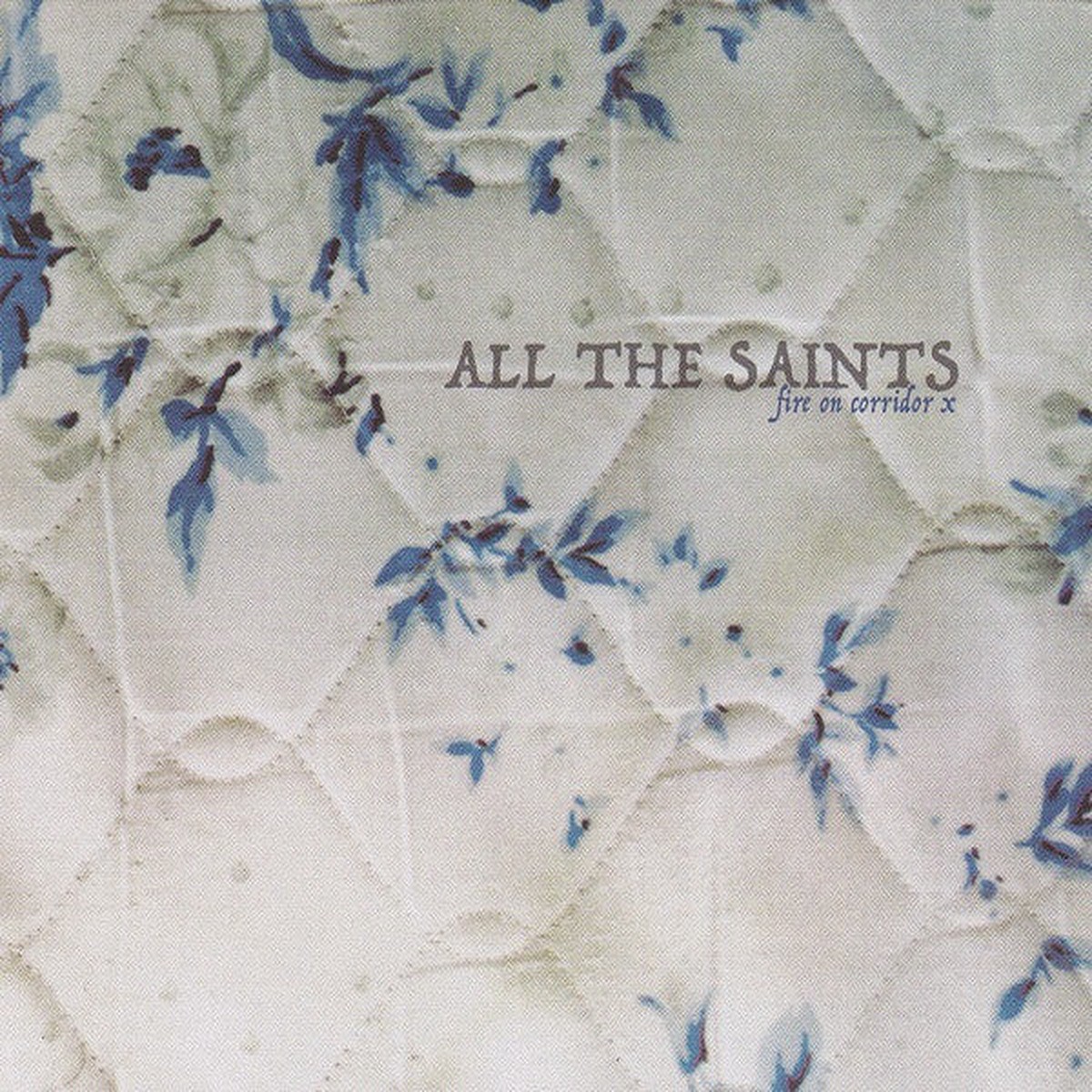 All The Saints - Fire On Corridor X (CD Album RE) - NEW