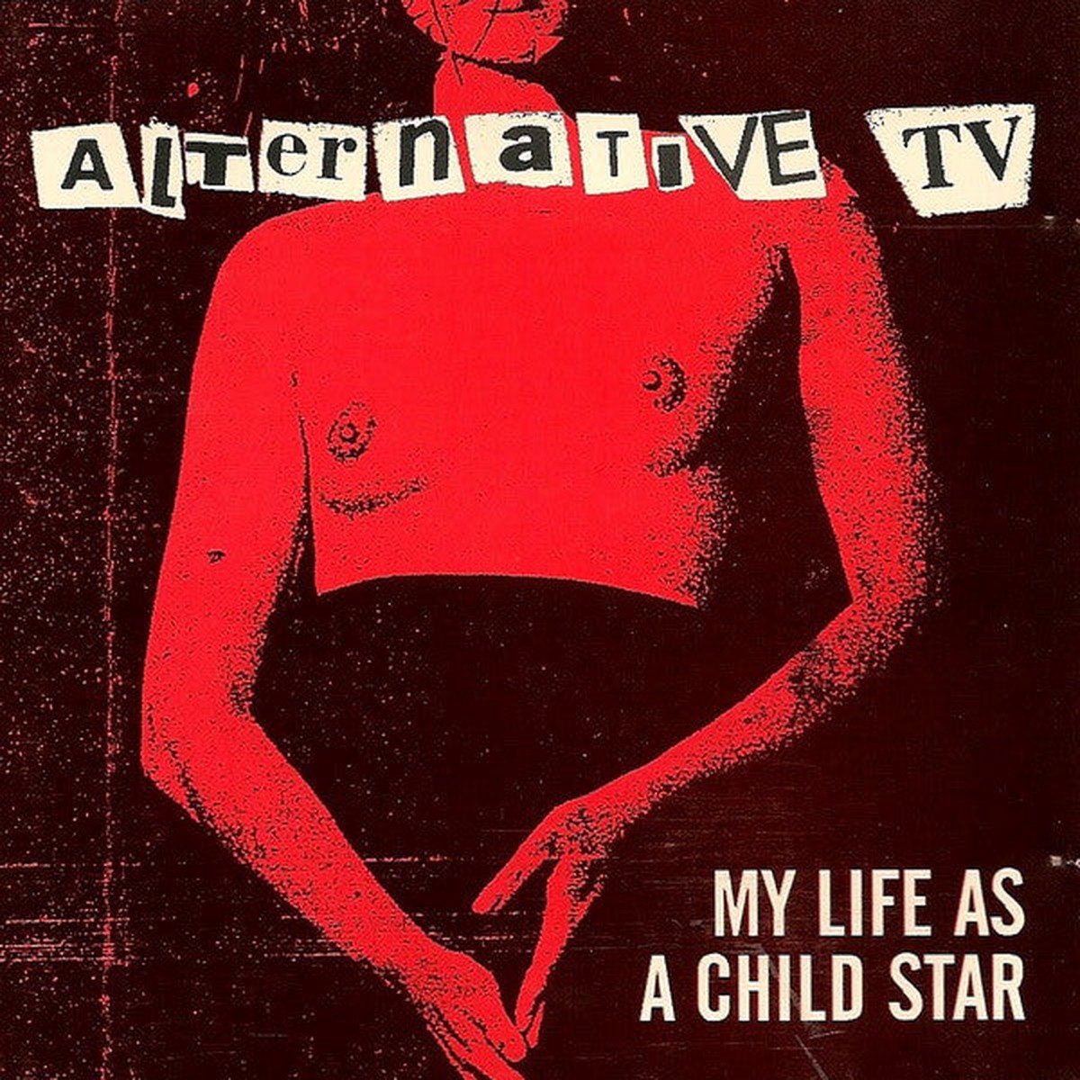 Alternative TV - My Life As A Child Star (CD Album) - NEW