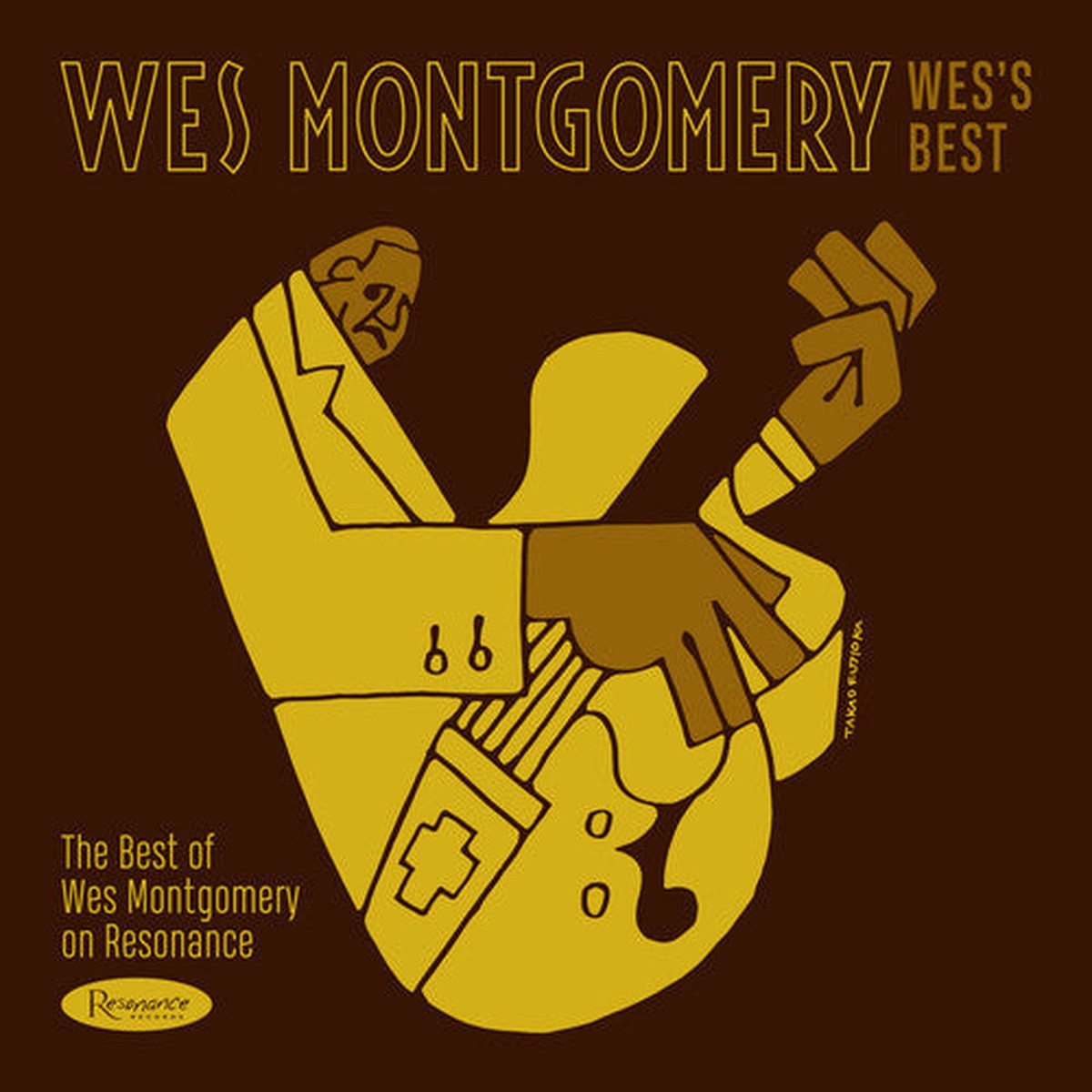 Wes Montgomery - Wess Best The Best Of Wes Montgomery On Resonance
