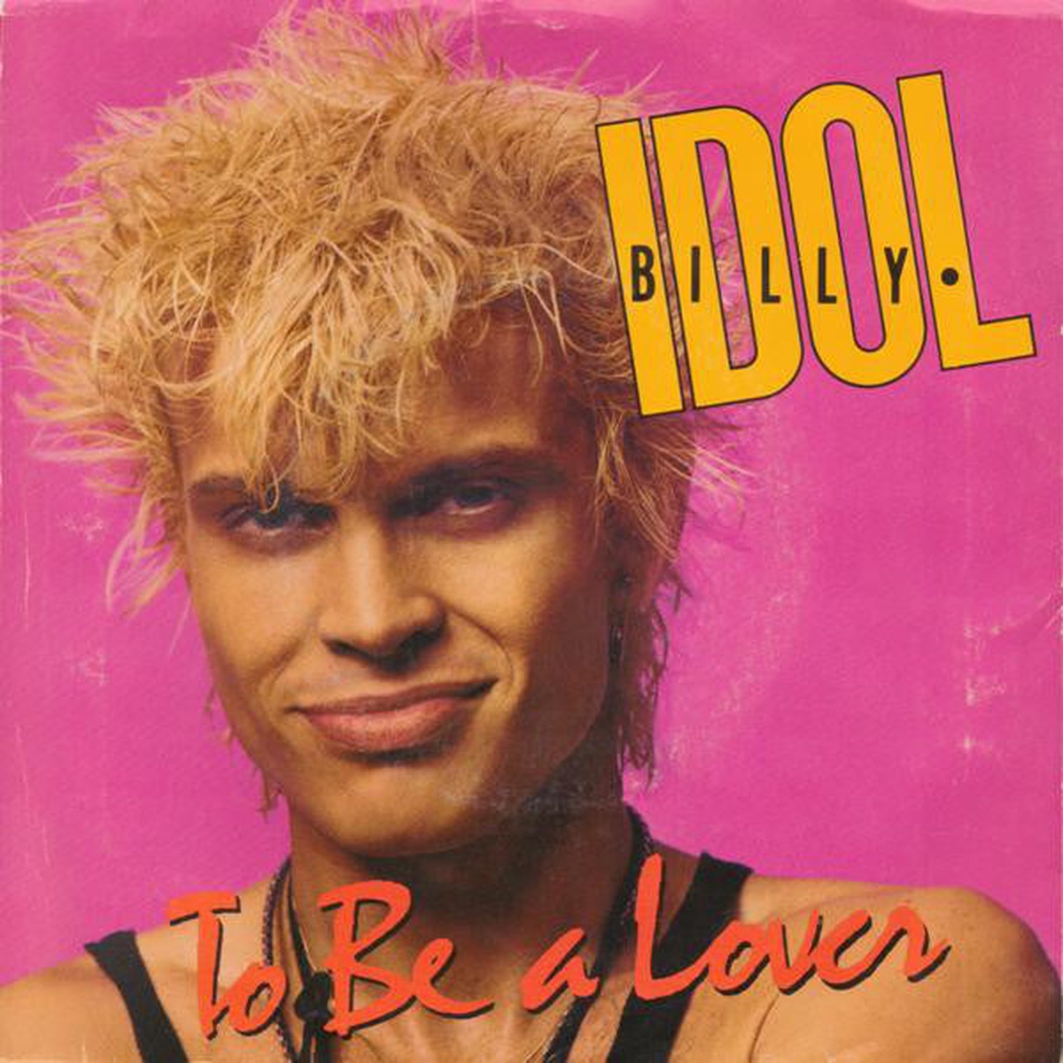 Billy Idol - To Be A Lover (7 Single) - USED