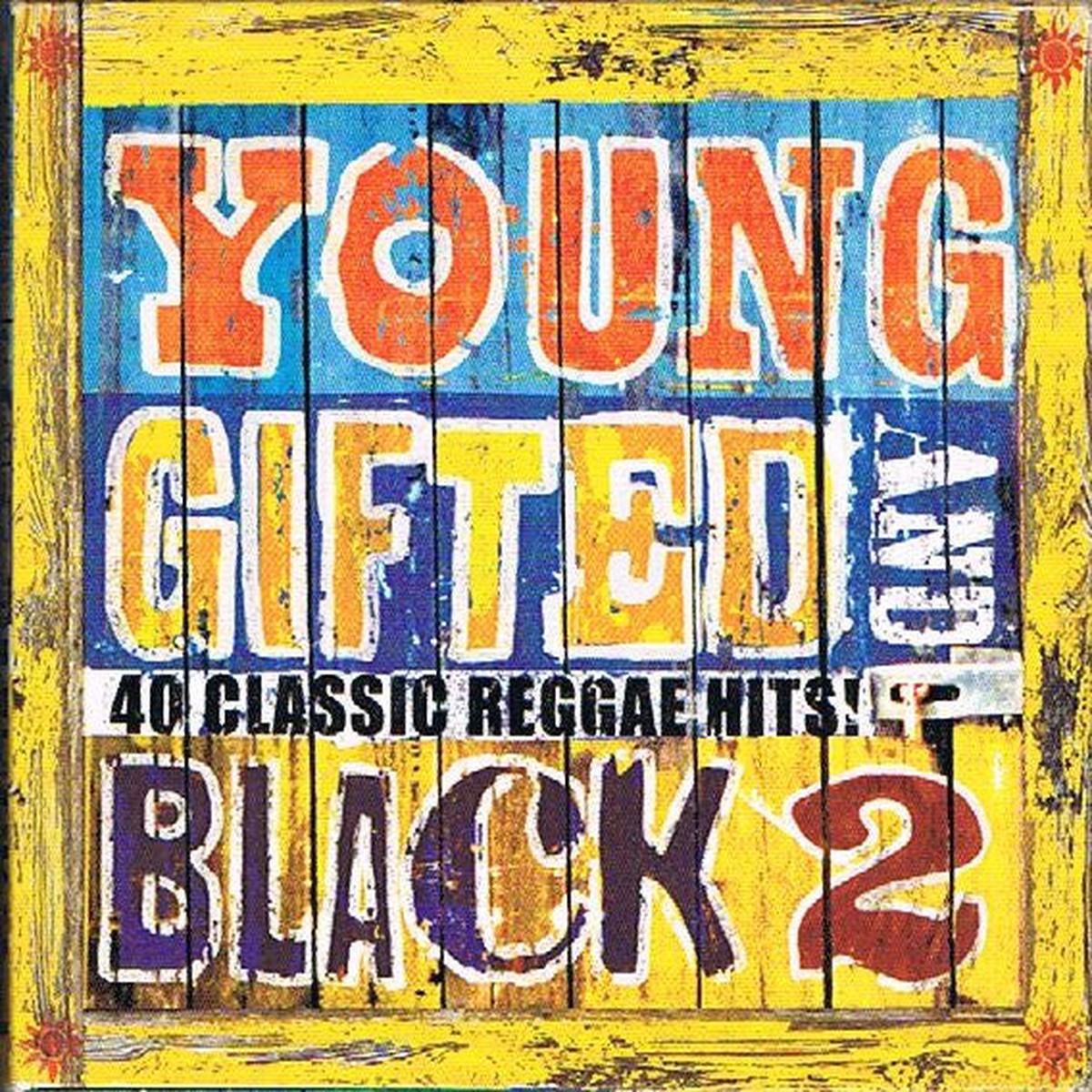 Various - Young Gifted And Black 2 (40 Classic Reggae Hits) (2xCD Comp) - NEW