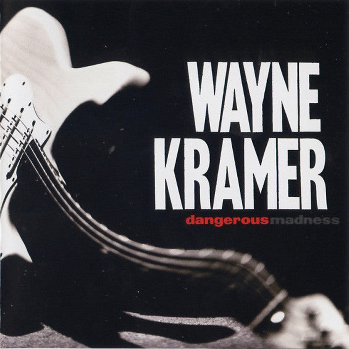 Wayne Kramer - Dangerous Madness (CD Album) - USED