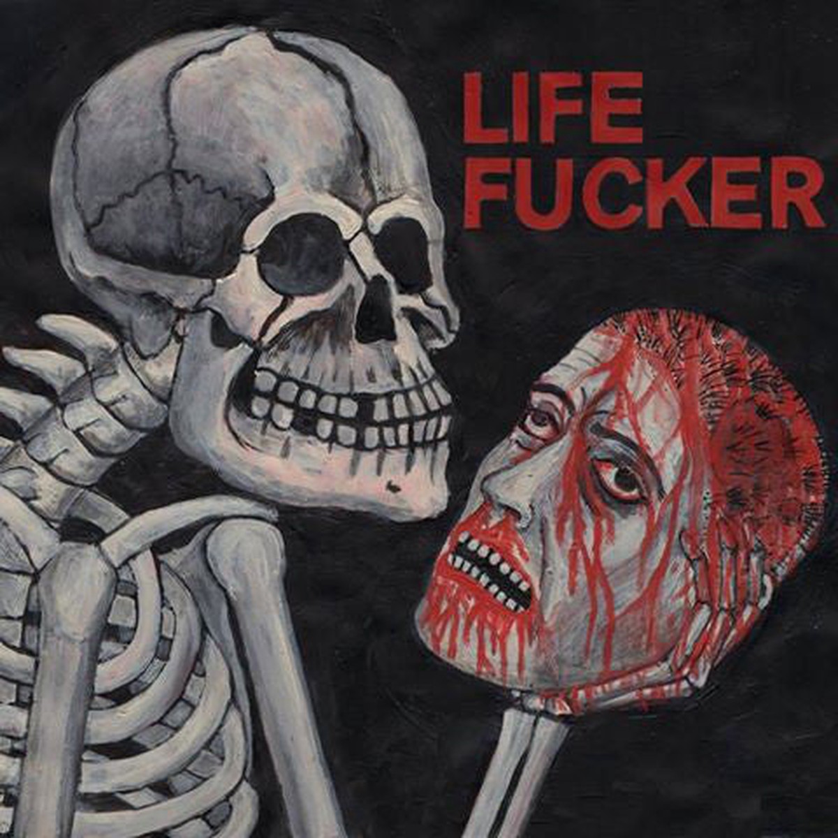 Life Fucker - Life Fucker (7) - NEW