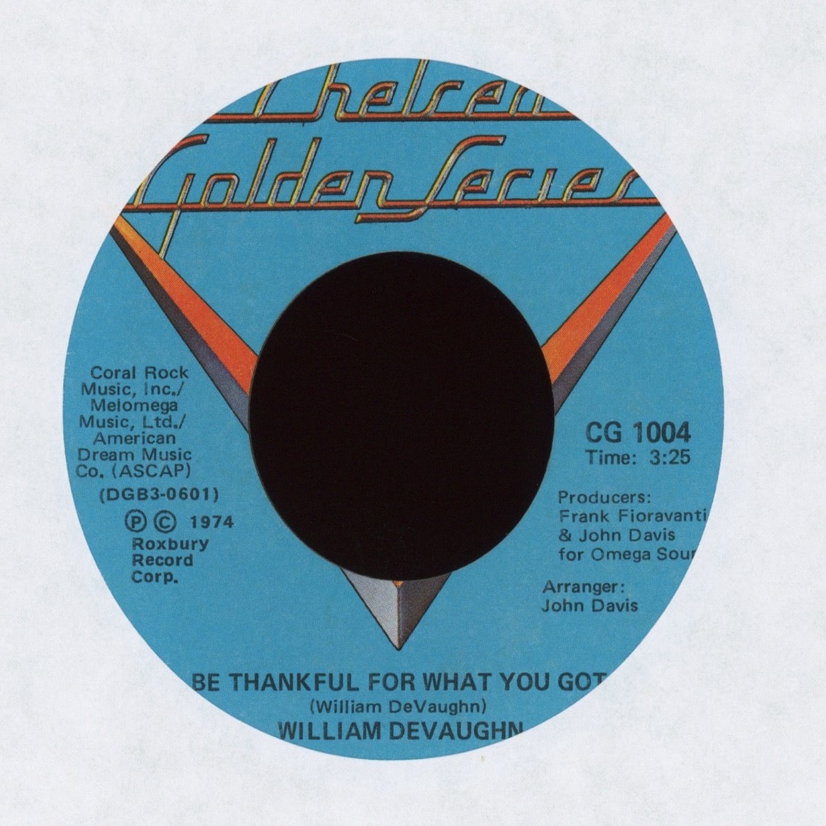 William DeVaughn - Be Thankful For What Youve Got Blood Is Thicker Than Water on Chelsea Records Soul 45