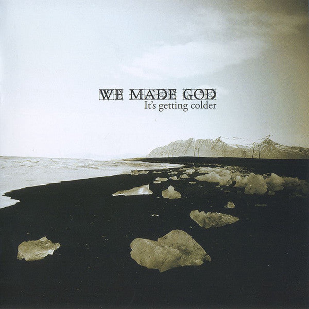 We Made God - Its Getting Colder (CD Album) - USED