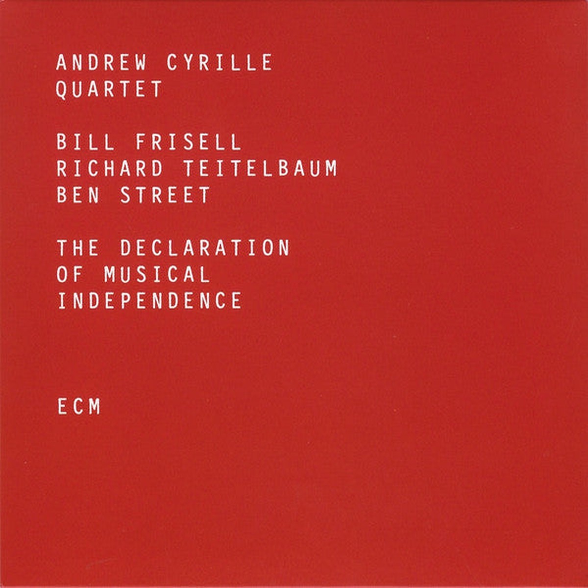 Andrew Cyrille Quartet - The Declaration Of Musical Independence (CD Album) - NEW