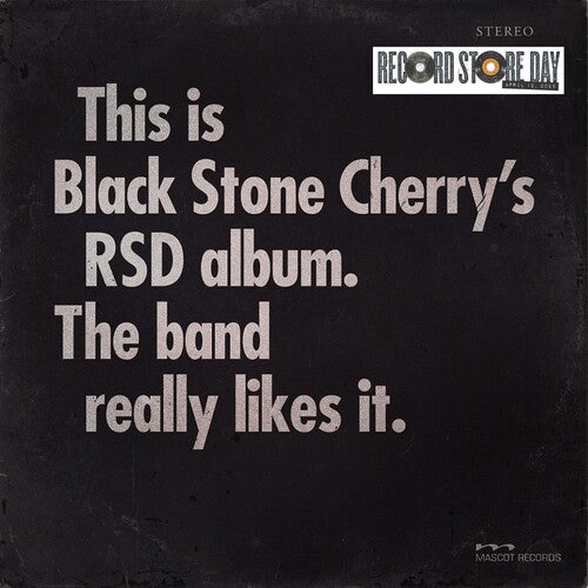 Black Stone Cherry - This is Black Stone Cherrys RSD album The band really likes it CD