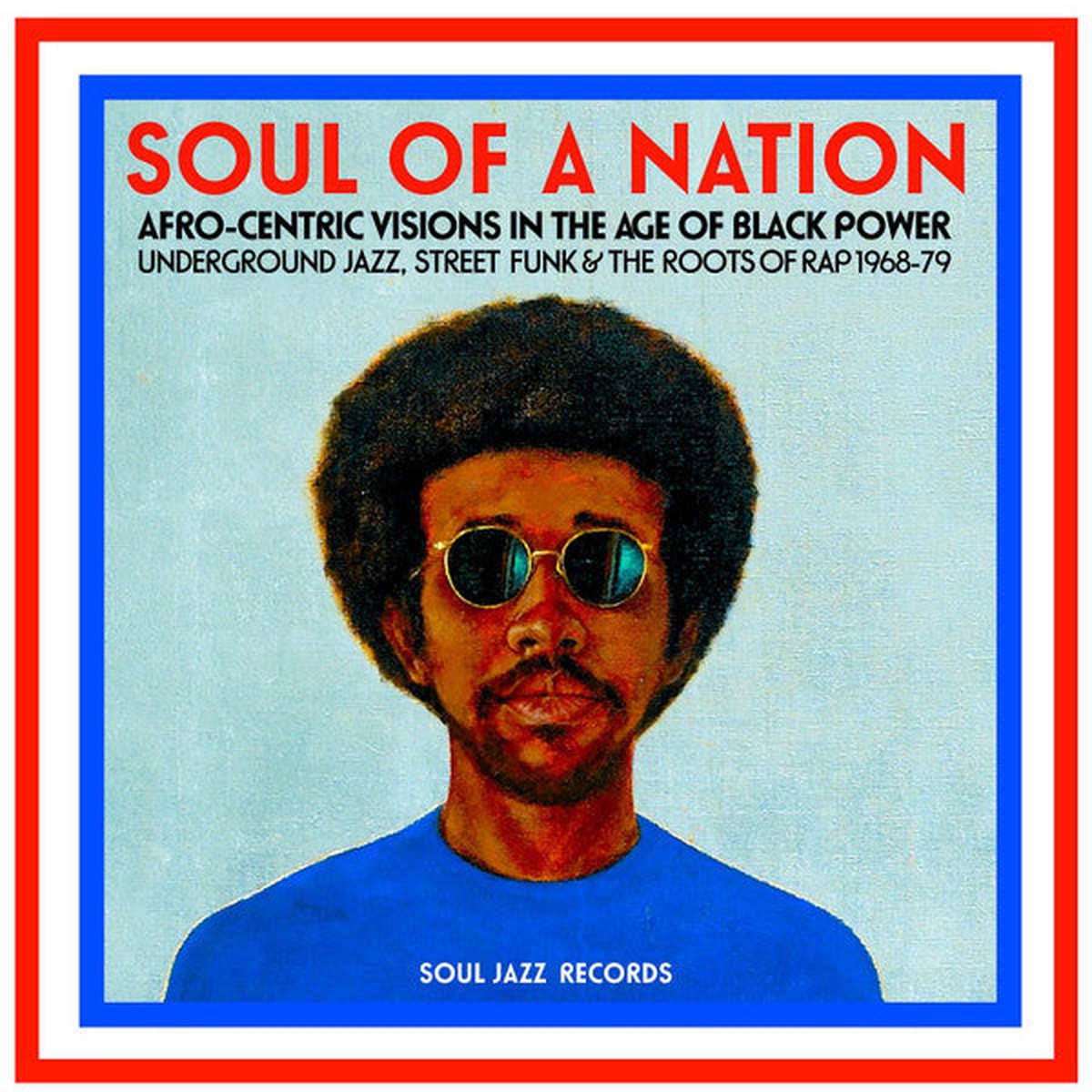 Various - Soul Of A Nation (Afro-Centric Visions In The Age of Black Power Underground Jazz Street Funk The Roots Of Rap 1968-79) (2xLP Comp) - NEW