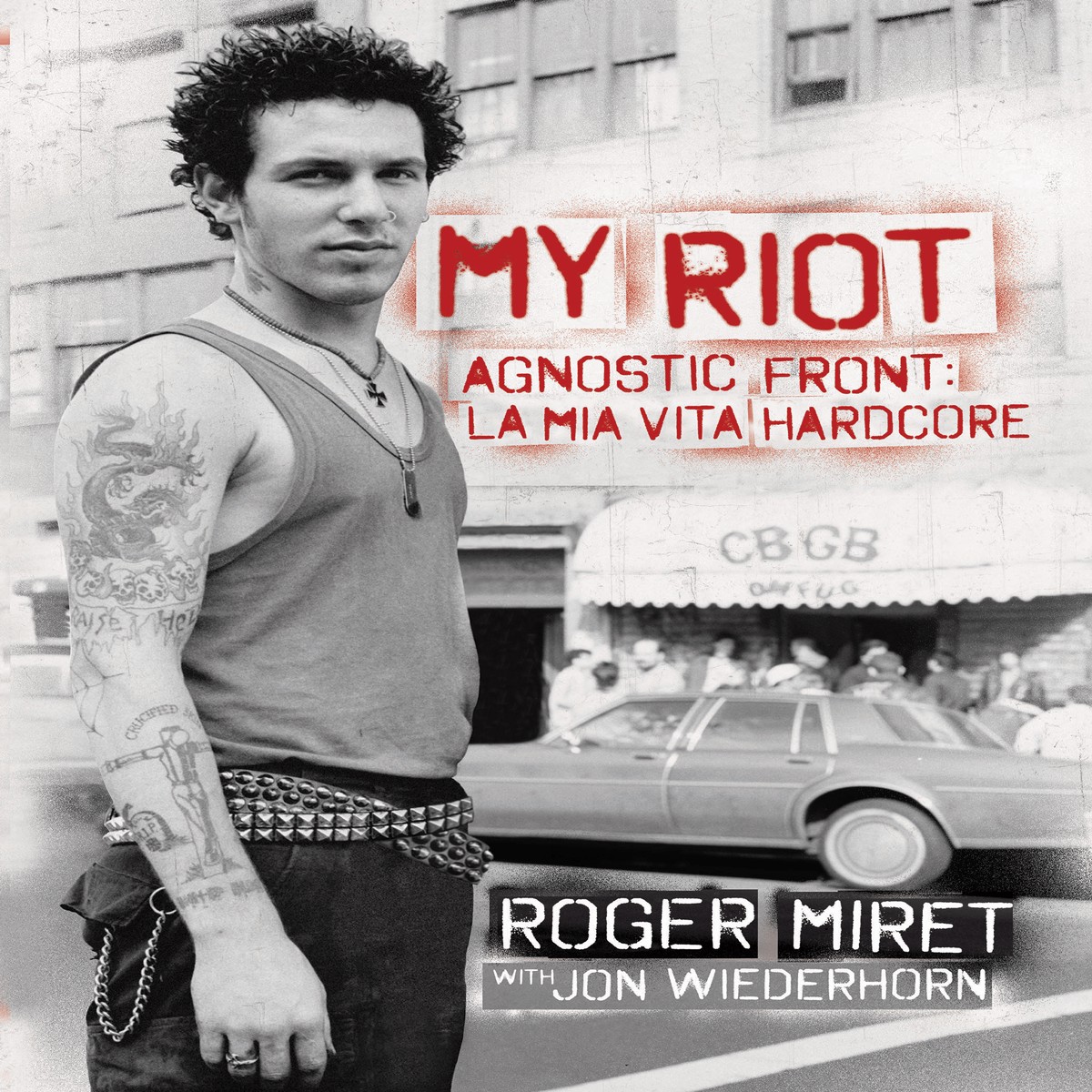 Roger Miret - My Riot La Mia Vita Hardcore LIBRO Versione Italiana (Red Star Press)