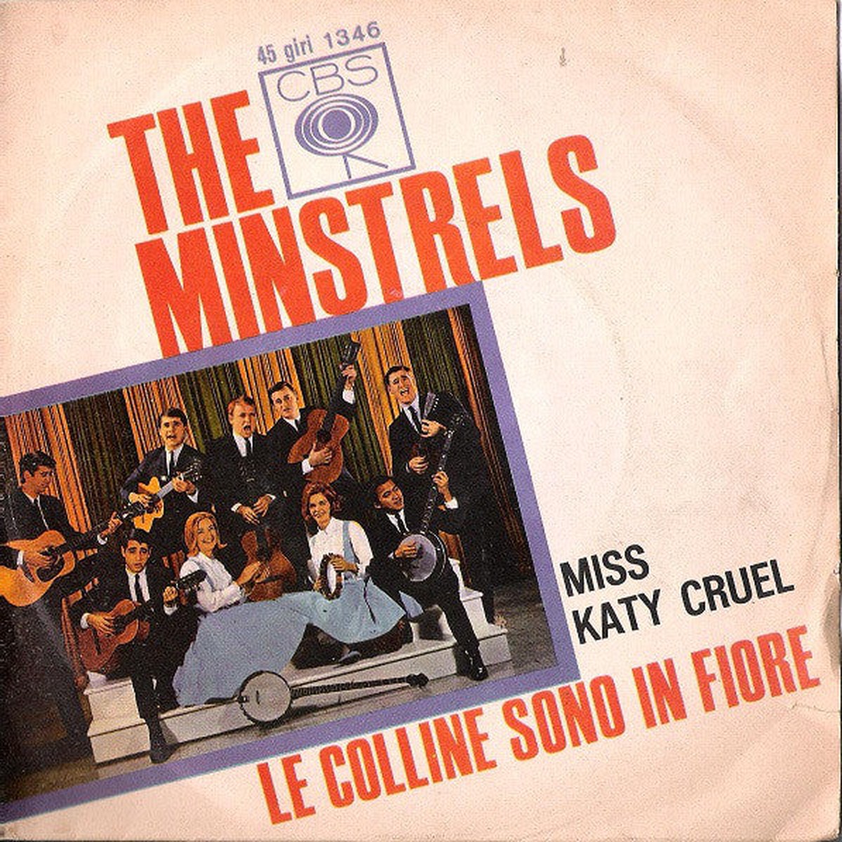 The Minstrels - Le Colline Sono In Fiore Miss Katy Cruel (7) - USED