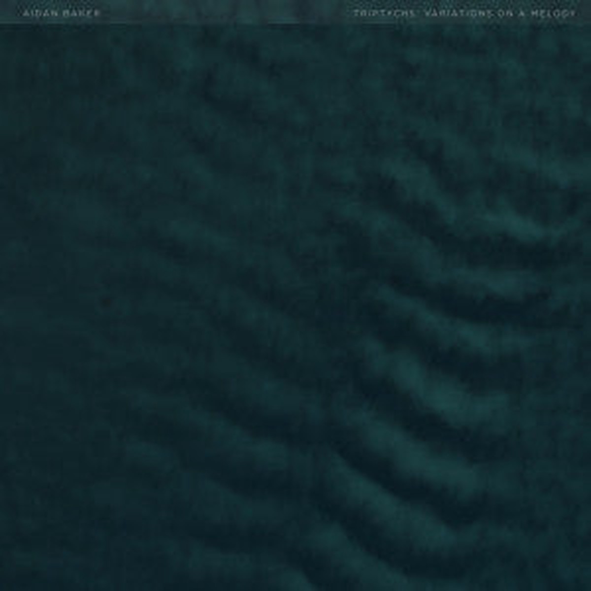 Aidan Baker - Triptychs Variations On A Melody (CD Album) - NEW