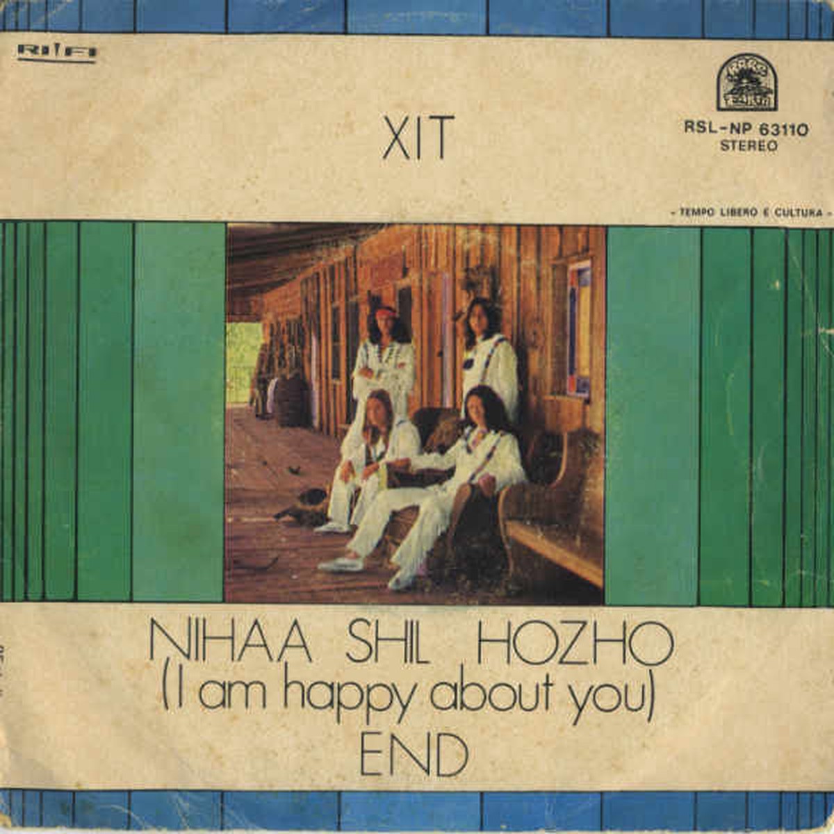XIT (4) - Nihaa Shil Hozho (I Am Happy About You) End (7) - USED