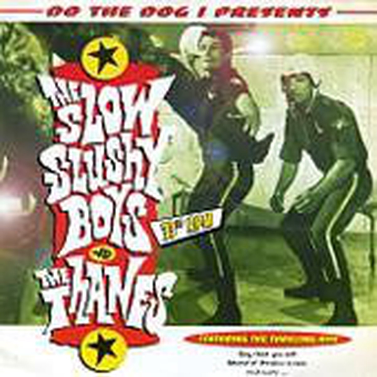 The Slow Slushy Boys The Thanes - The Slow Slushy Boys Vs The Thanes (7) - USED