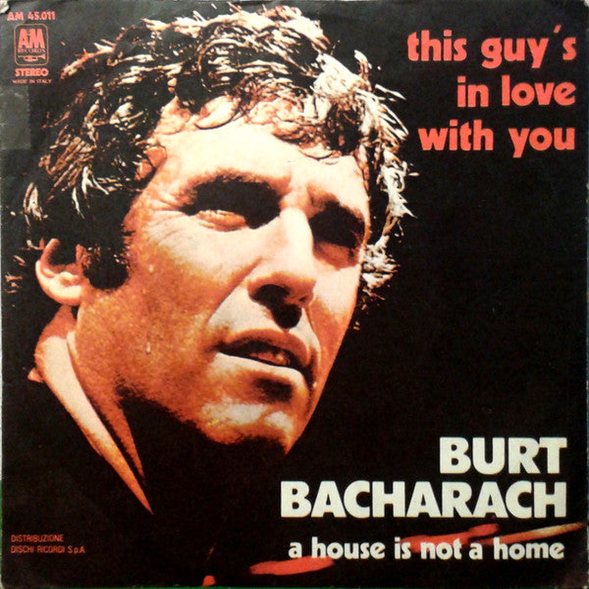 Burt Bacharach - This Guys In Love With You A House Is Not A Home (7 Single) - USED
