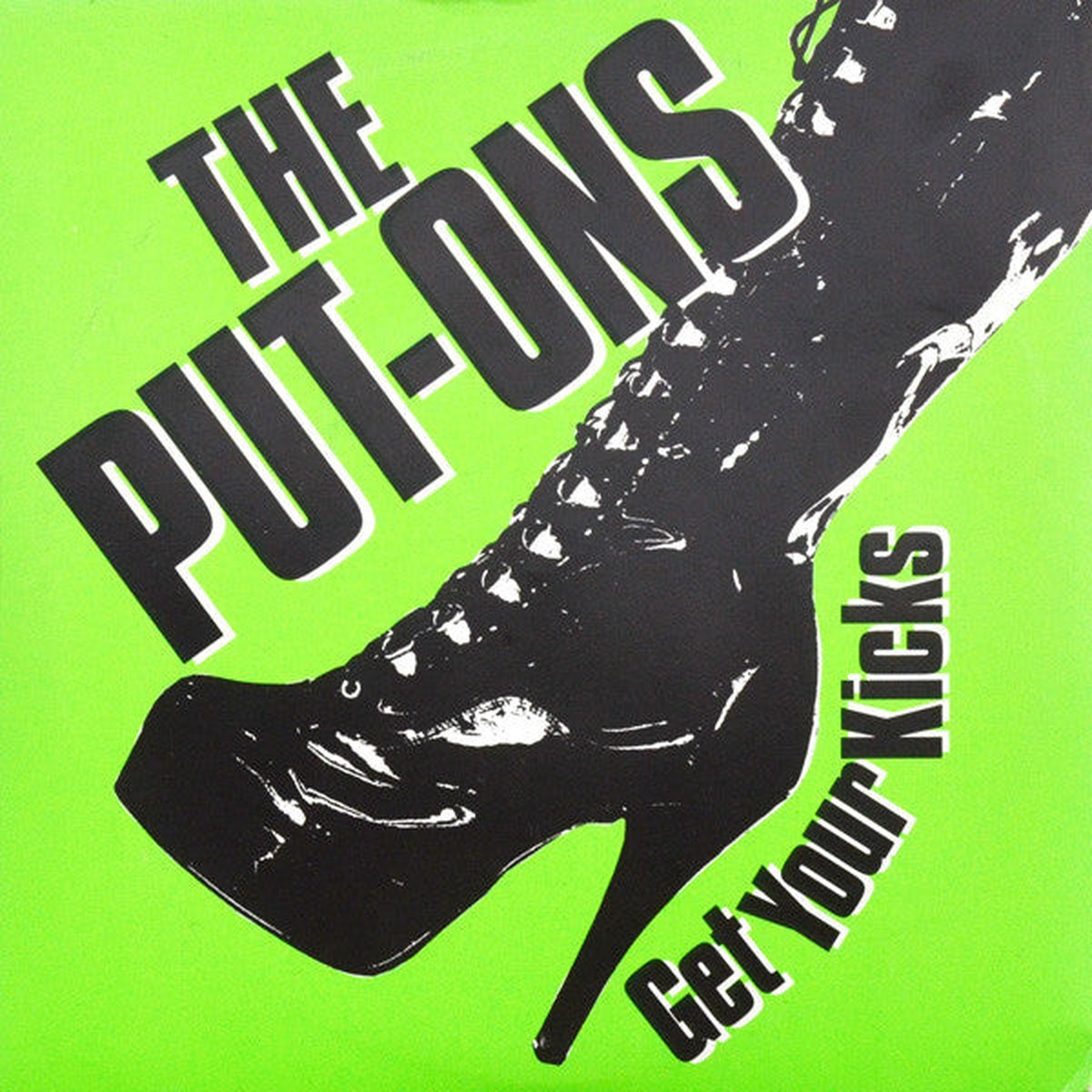 The Put-Ons - Get Your Kicks (7 Single) - USED