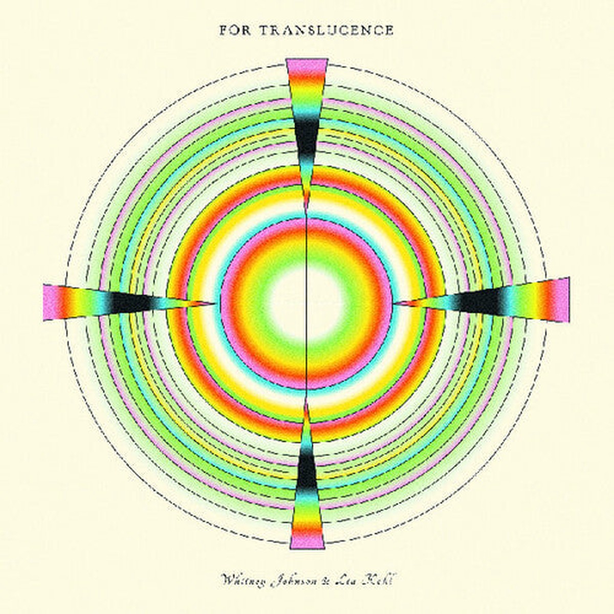 Whitney Johnson and Lia Kohl - For Translucence