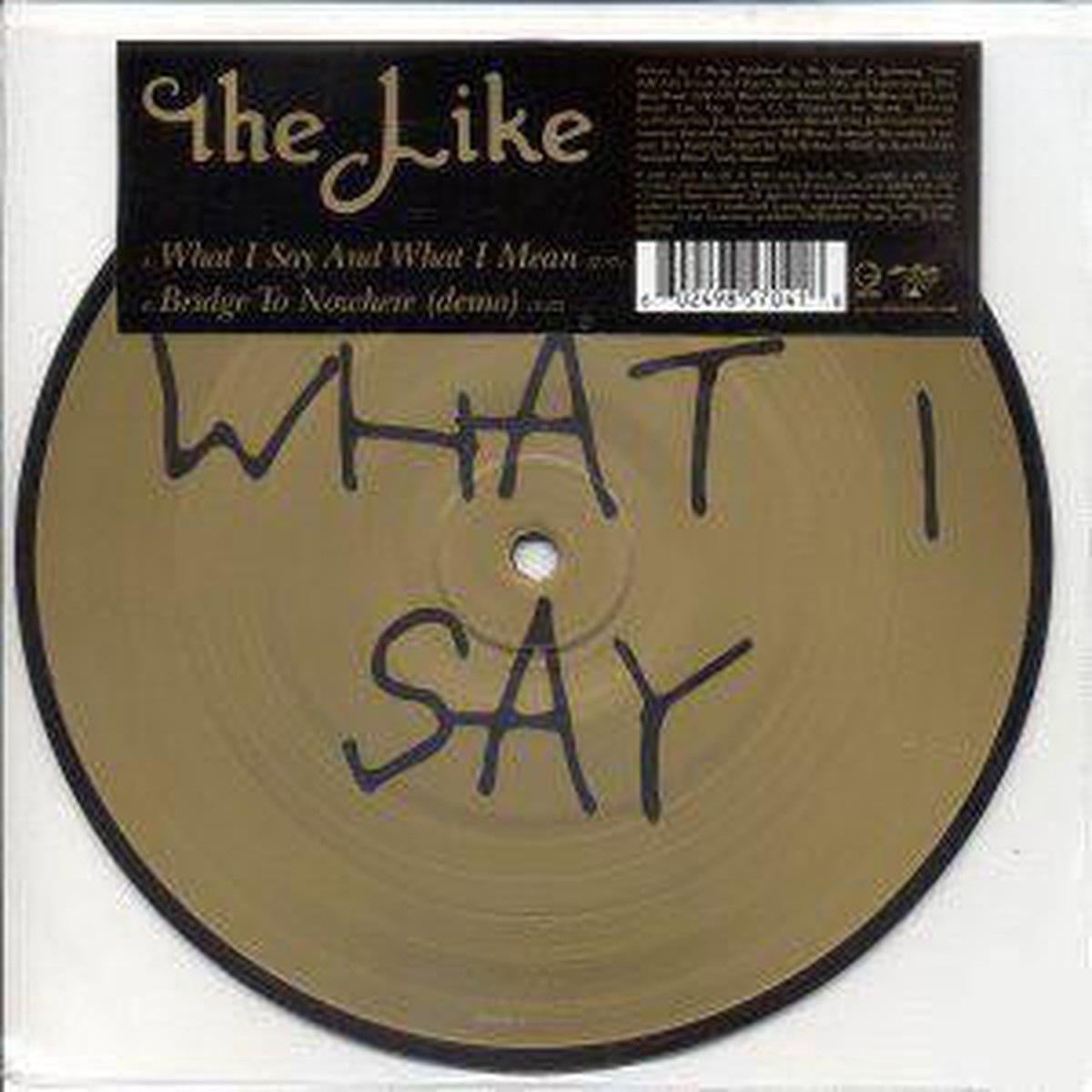 The Like - What I Say And What I Mean (7 Single Pic) - NEW
