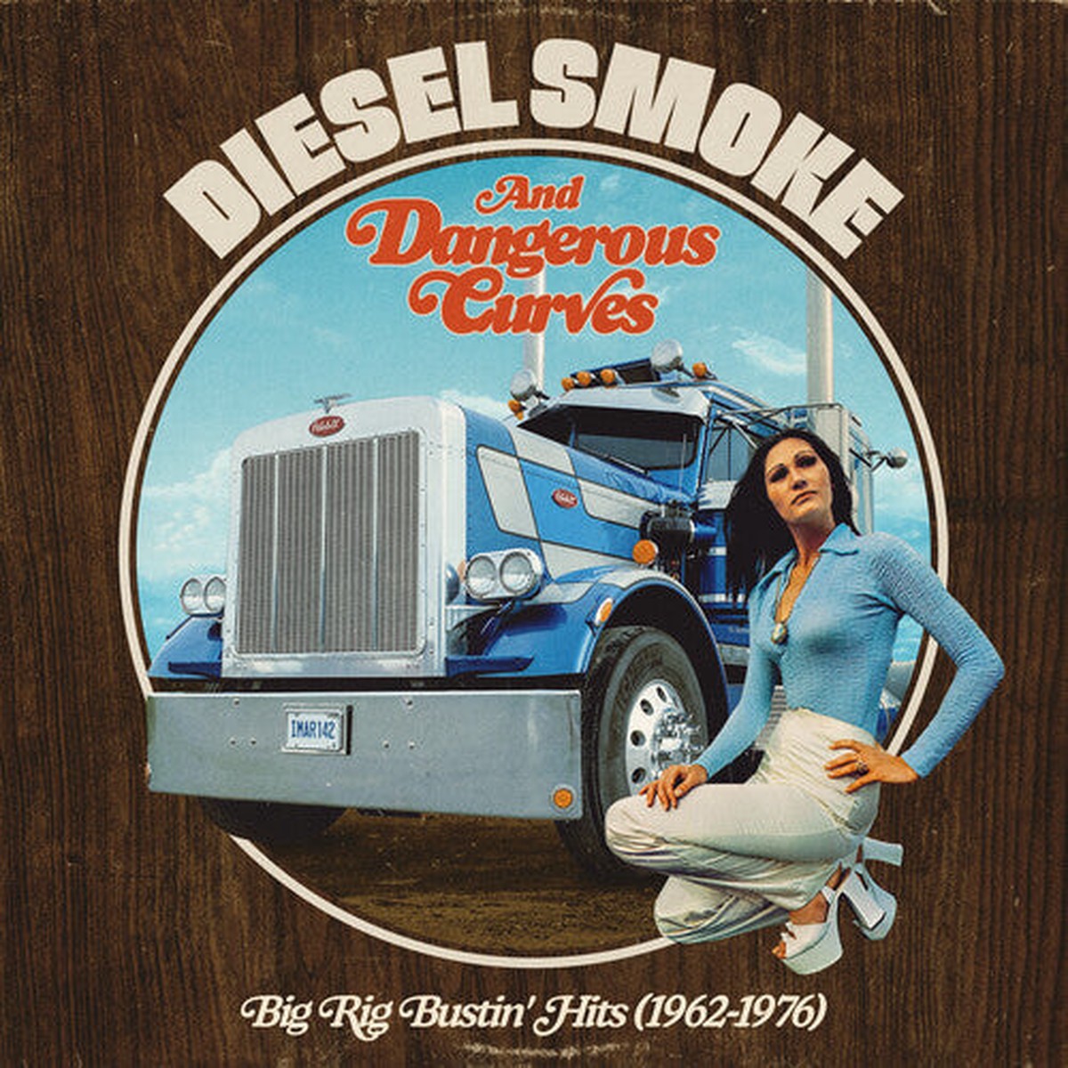 Various Artists - Diesel Smoke Dangerous Curves Big Rig Bustin Hits (1962-1976)