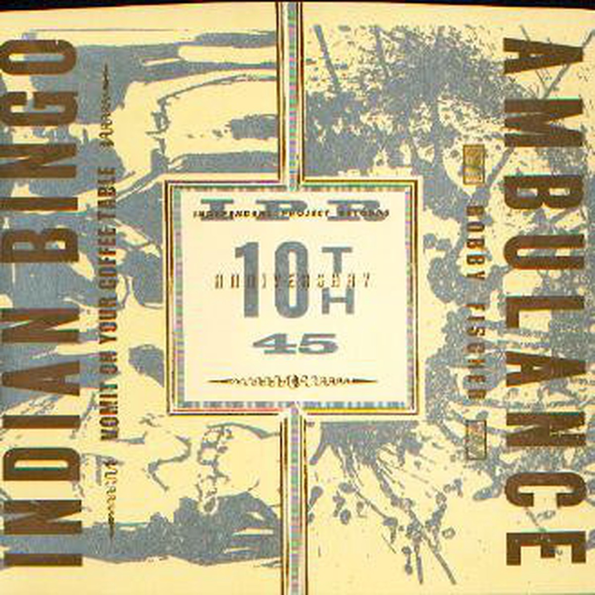 Indian Bingo Ambulance (6) - Independent Project Records 10th Anniversary 45 (7 Ltd Red) - NEW