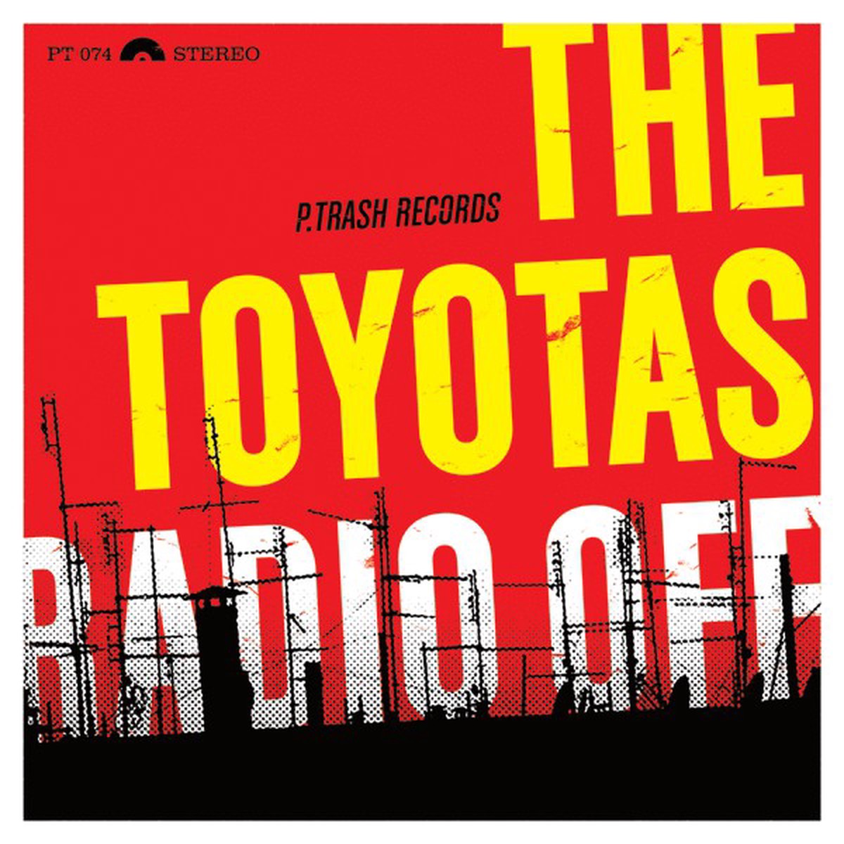 The Toyotas - Radio Off (7 EP Ltd) - USED
