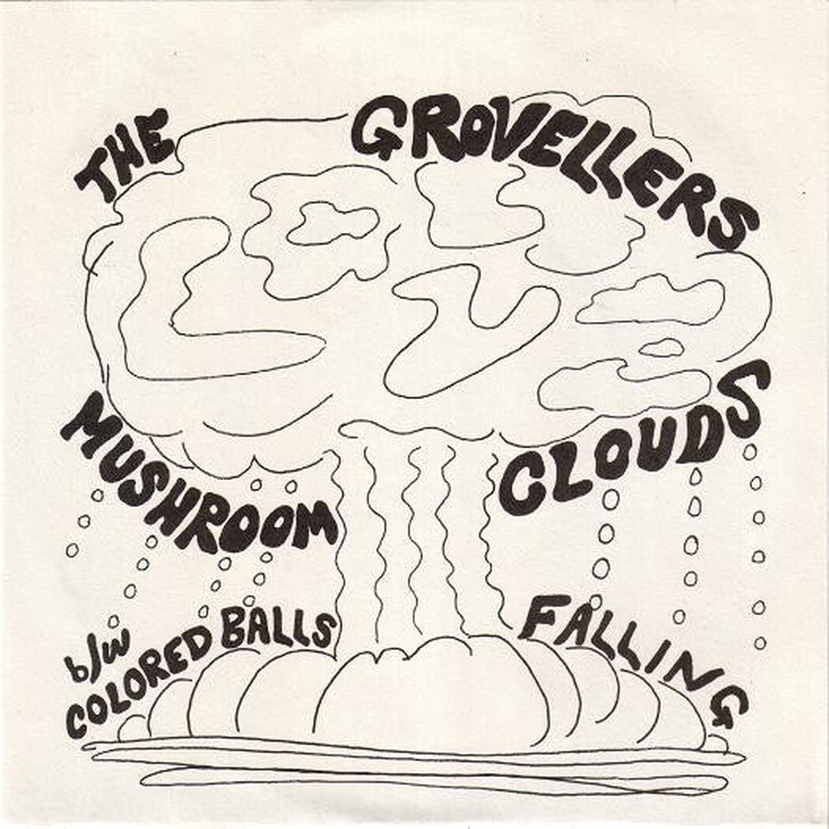 The Grovellers - Mushroom Clouds Coloured Balls Falling (7 Single Ltd Num) - USED