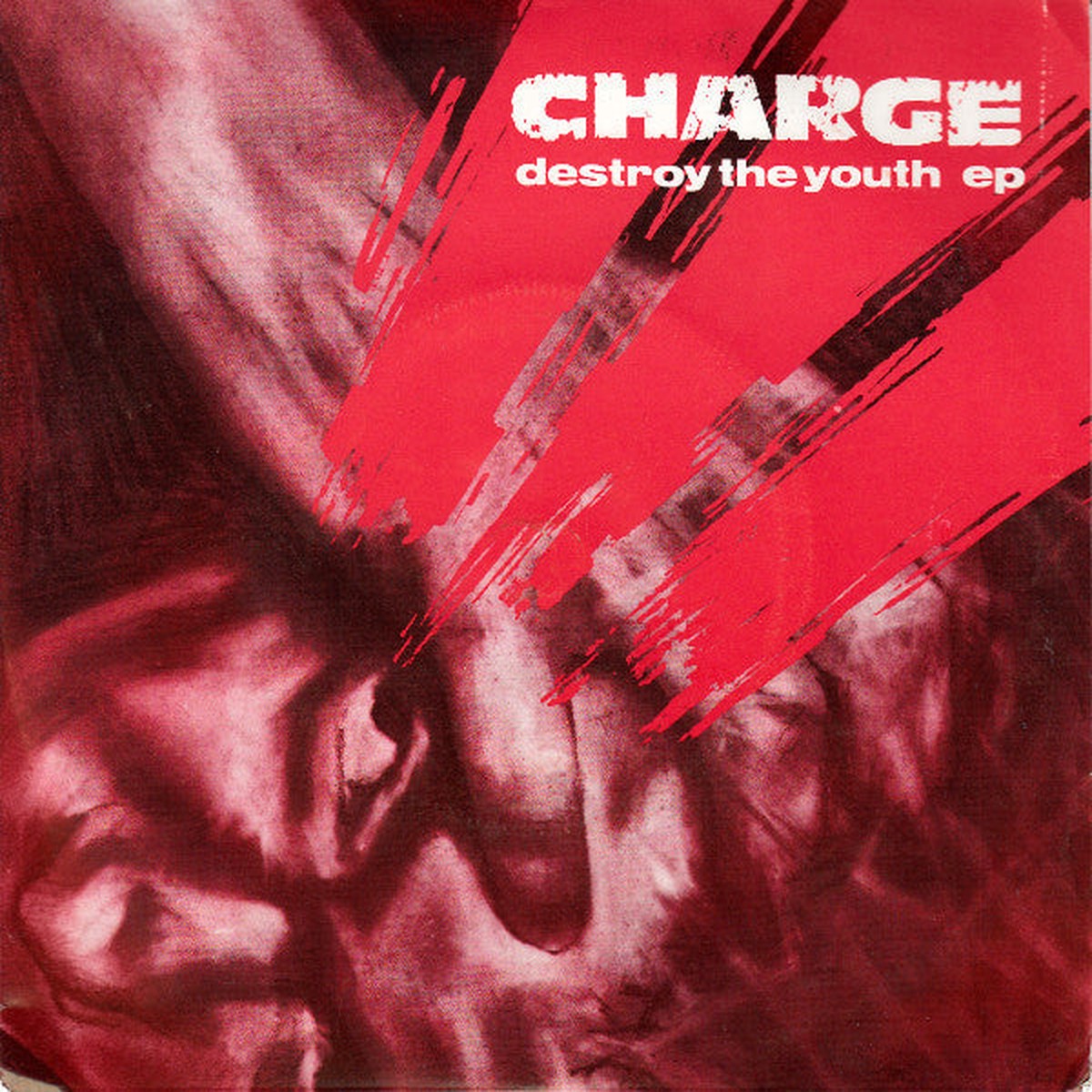 Charge - Destroy The Youth EP (7 EP) - USED