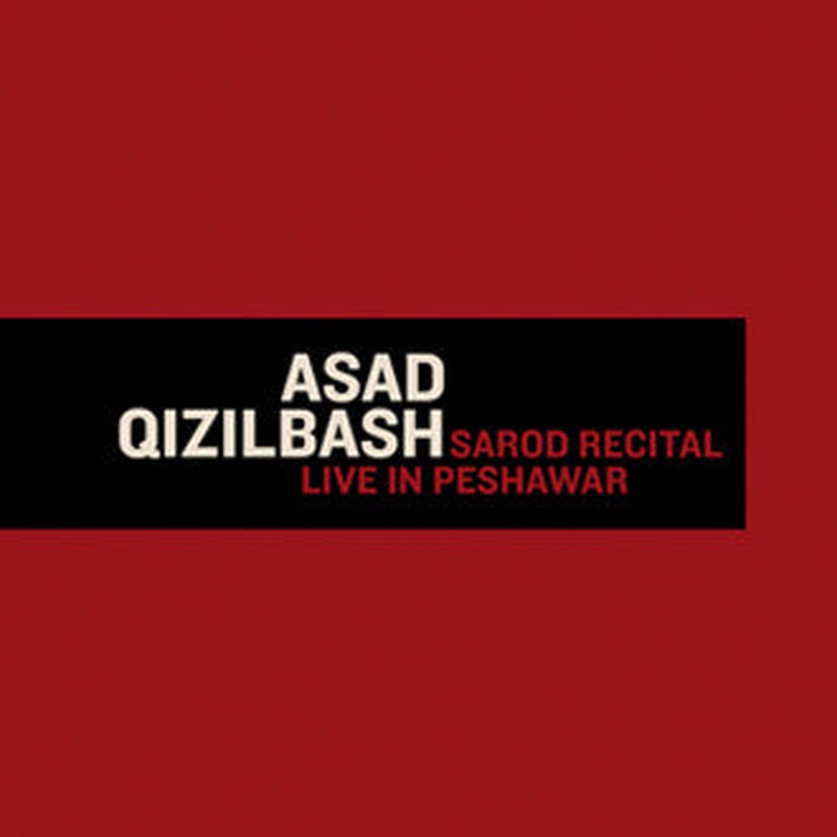 Asad Qizilbash - Sarod Recital - Live In Peshawar (CD Album Ver) - USED