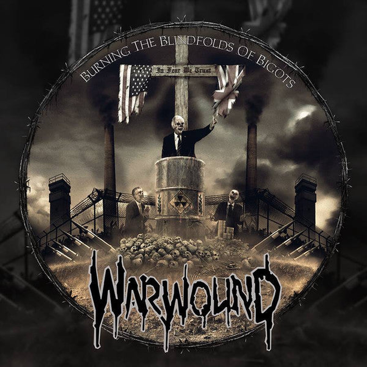 Warwound - Burning The Blindfolds Of Bigots (LP Album) - NEW