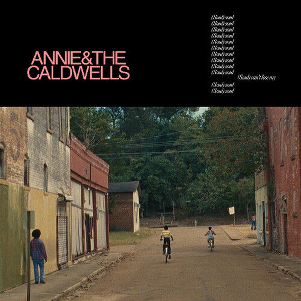 Annie and The Caldwells - Cant Lose My (Soul)