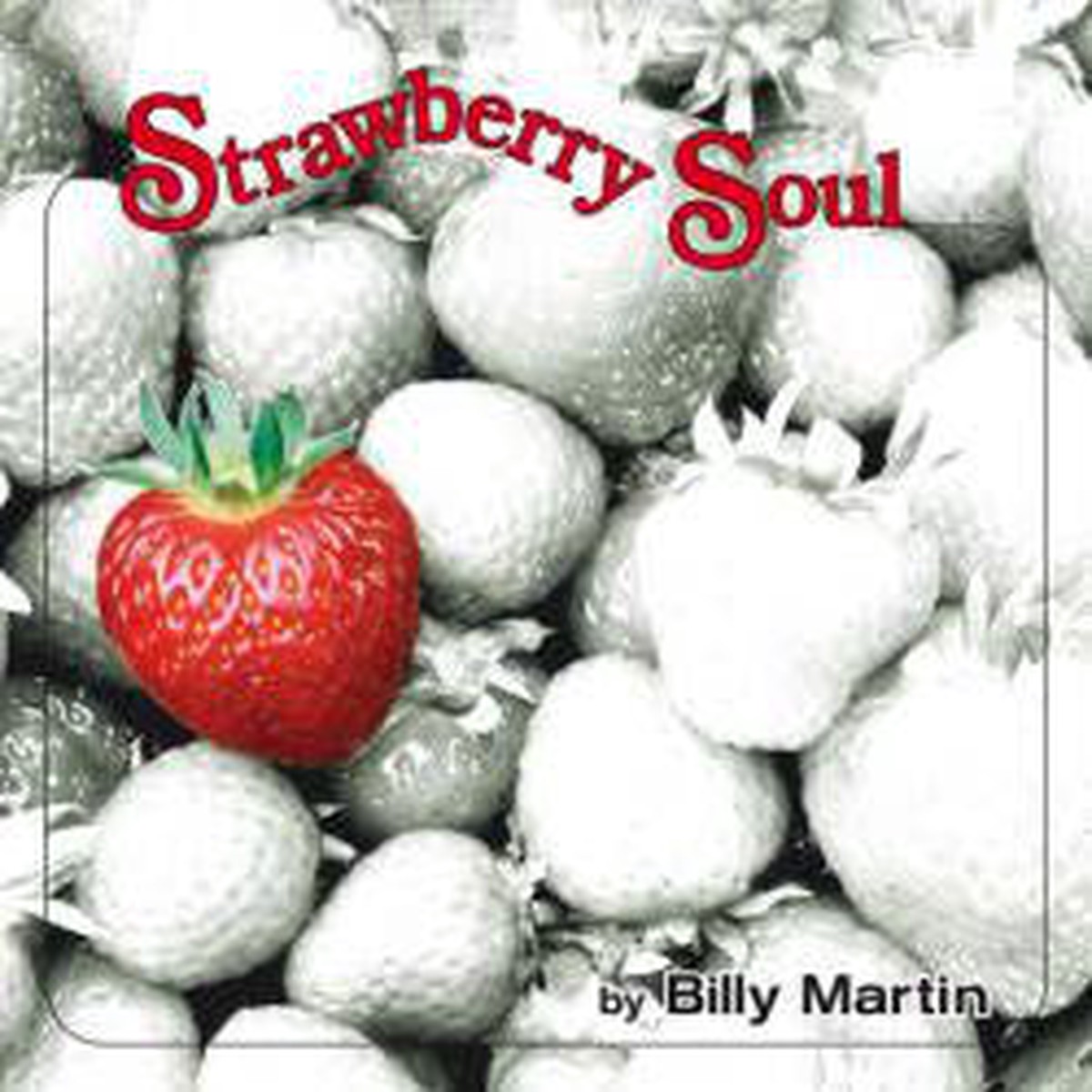 Billy Martin (3) - Strawberry Soul (LP Album RE) - USED