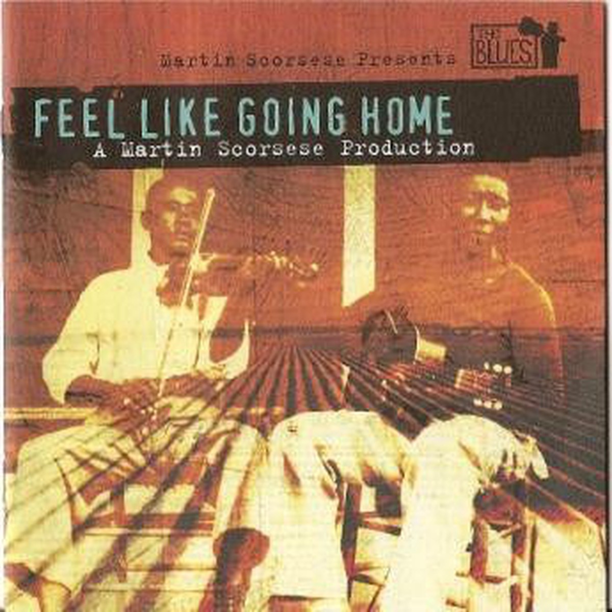 Various - Martin Scorsese Presents The Blues - Feel Like Going Home (CD Comp) - NEW