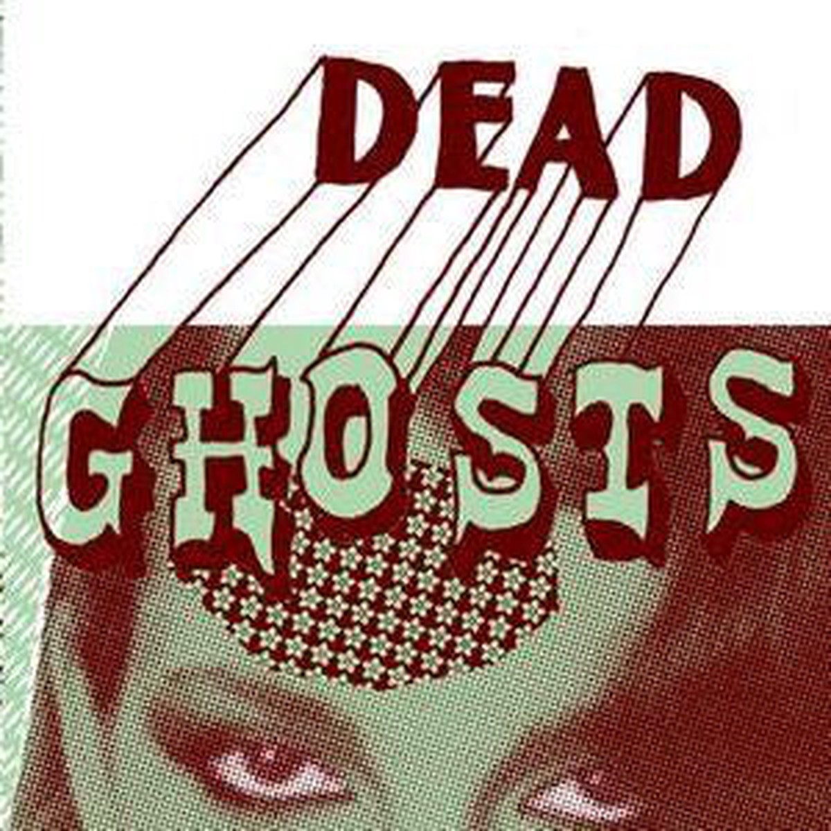Dead Ghosts - Bad Vibes (7) - NEW