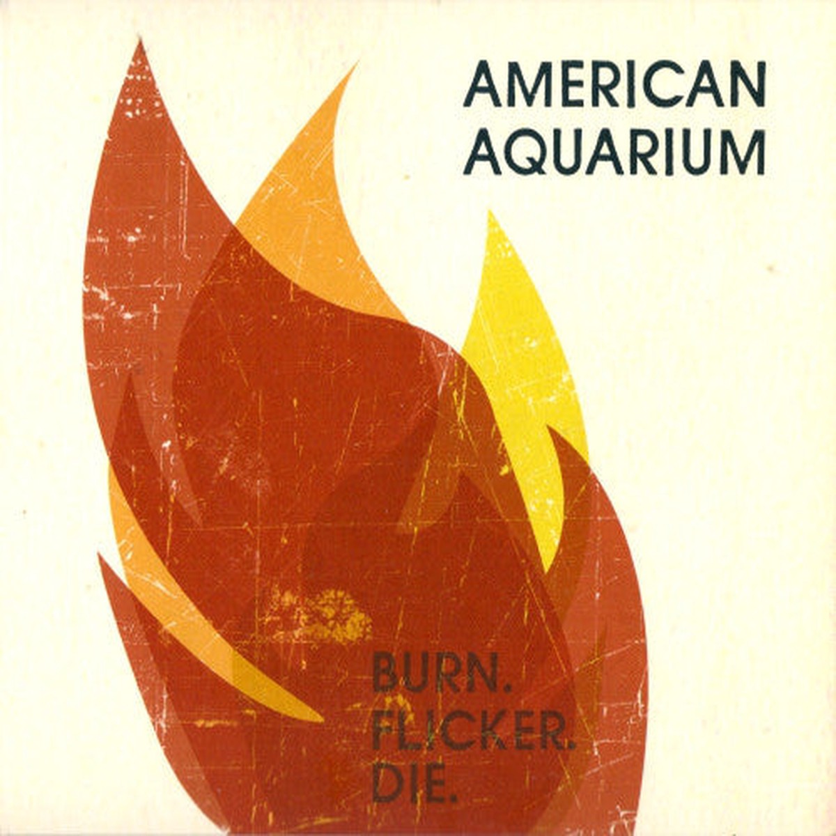 American Aquarium - BurnFlickerDie (CD Album) - NEW