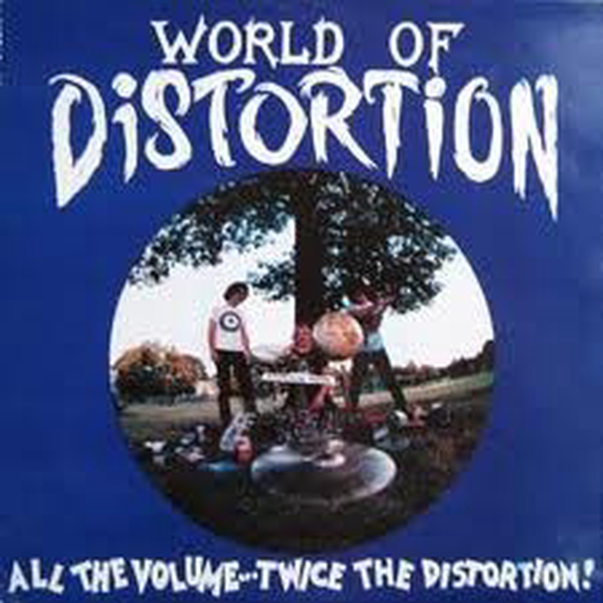 World Of Distortion - All The Volume Twice The Distortion (LP Album) - USED