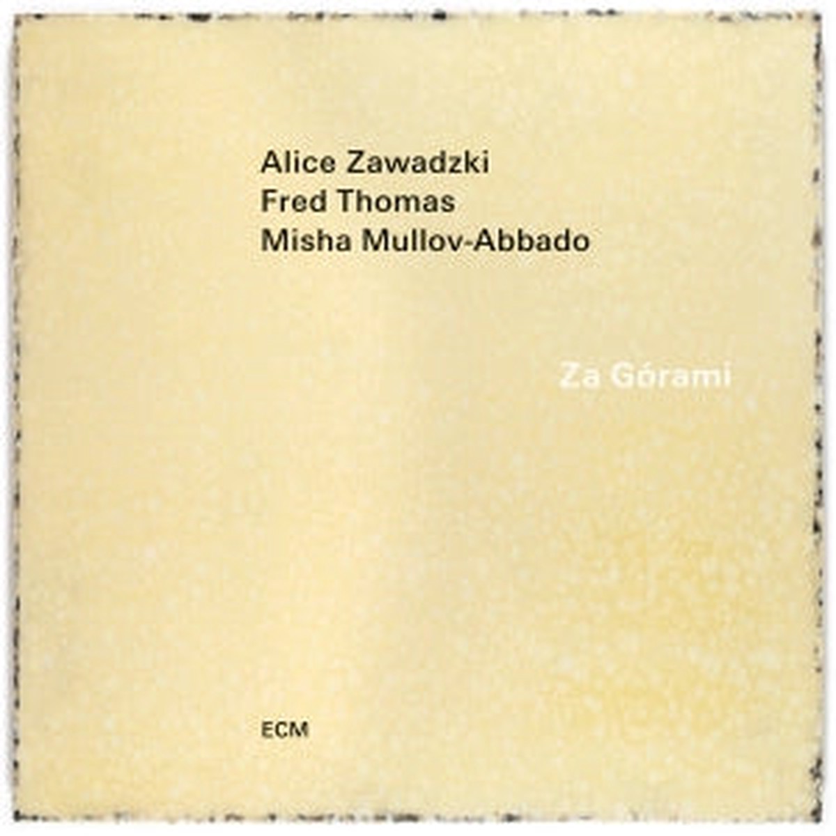 Alice Zawadzki Fred Thomas Misha Mullov-Abbado - Za Gorami