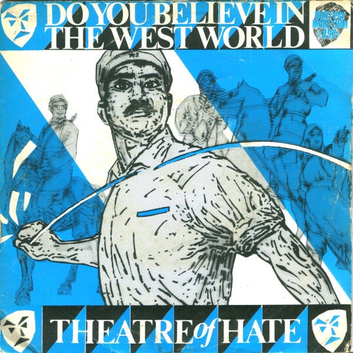 Theatre Of Hate - Do You Believe In The Westworld (7 Single 99p) - USED