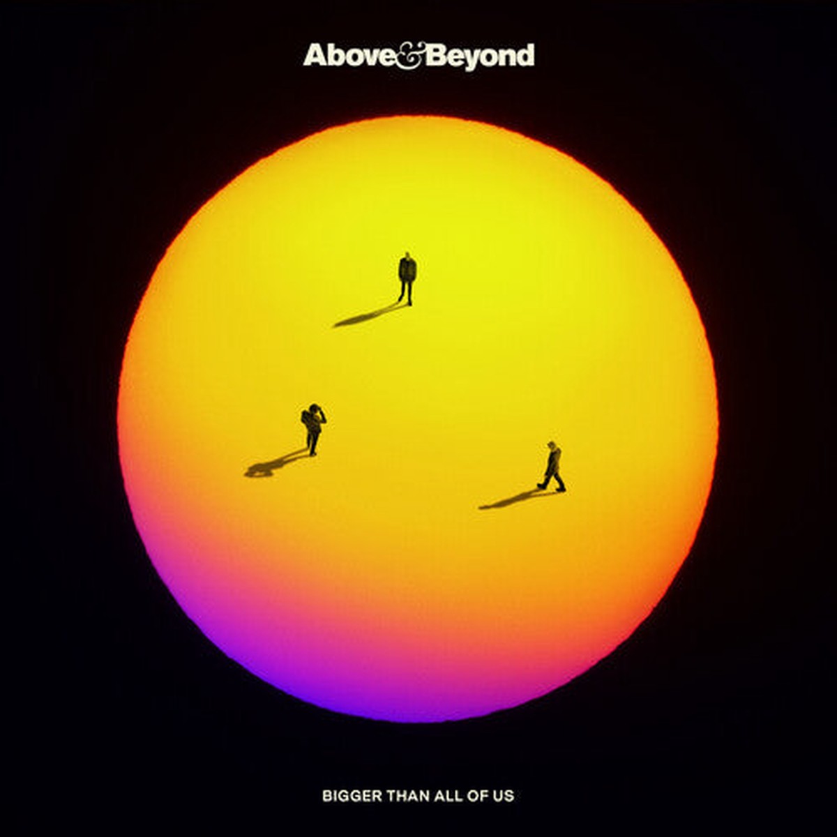 Above Beyond - Bigger Than All Of Us