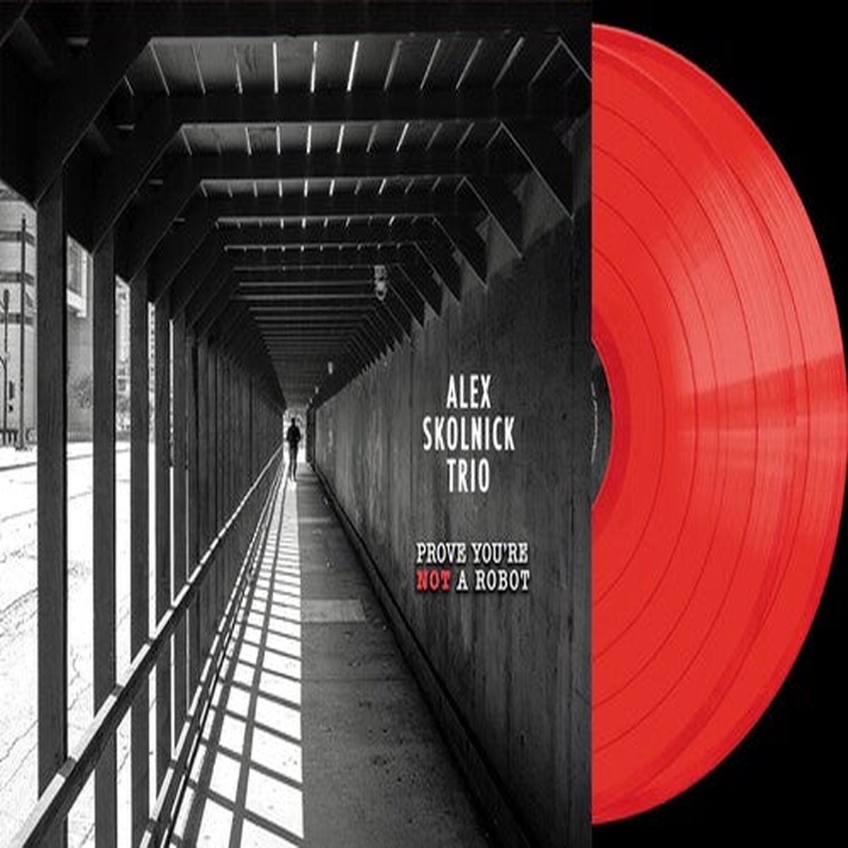 Alex Skolnick Trio - Prove Youre Not a Robot Red Vinyl