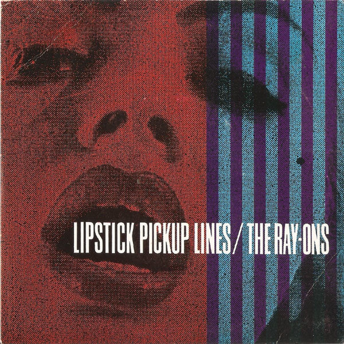The Ray-Ons - Lipstick Pickup Lines (7 EP) - USED