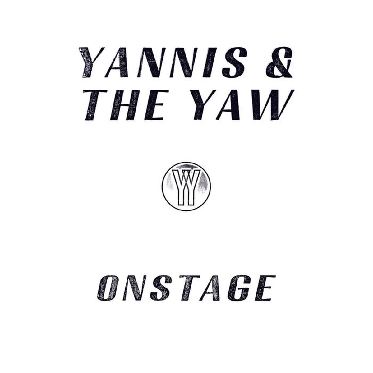Yannis The Yaw - Onstage