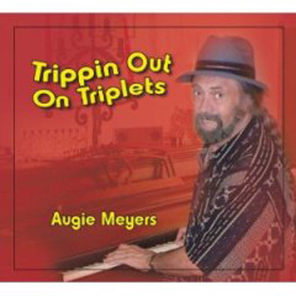 Augie Meyers - Trippin Out On Triplets (CD Album) - USED