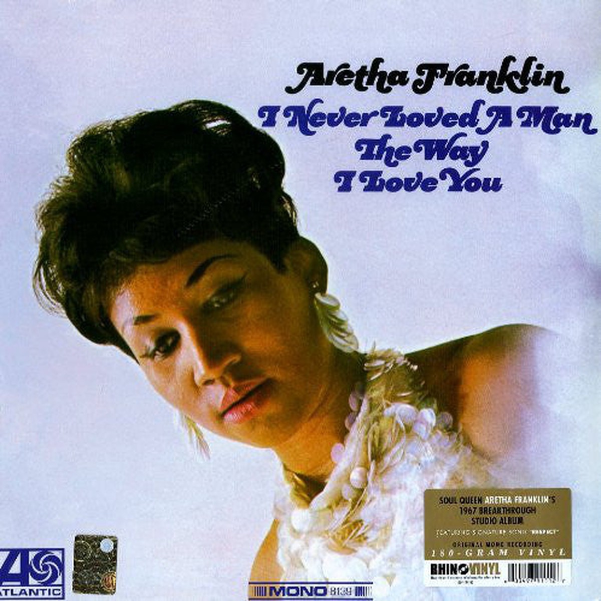 Aretha Franklin - I Never Loved A Man The Way I Love You (LP Album Mono RE 180) - NEW